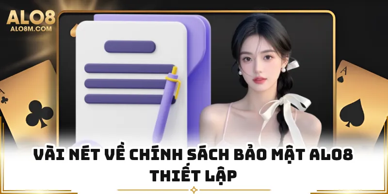 Vài nét về chính sách bảo mật Alo8 thiết lập